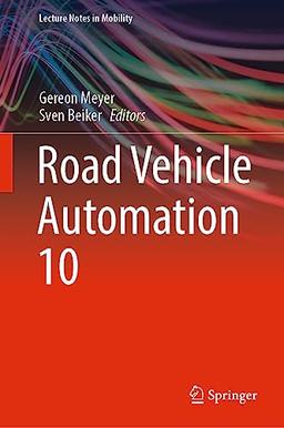 Road Vehicle Automation 10 (Lecture Notes in Mobility)