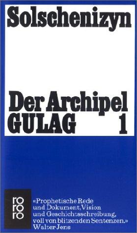 Der Archipel GULAG 1