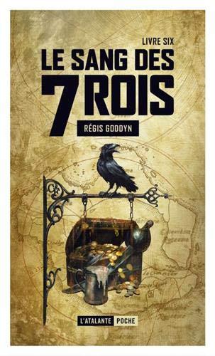 Le sang des 7 rois. Vol. 6