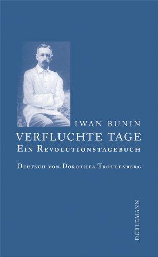 Verfluchte Tage: Ein Revolutionstagebuch