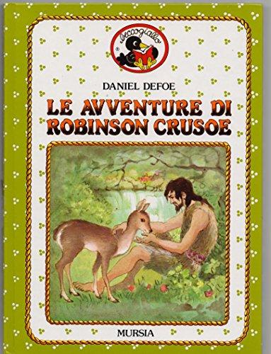 Le avventure di Robinson Crusoe (Beccogiallo profumato. I class. bambini)