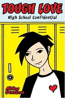 Tough Love: High School Confidential