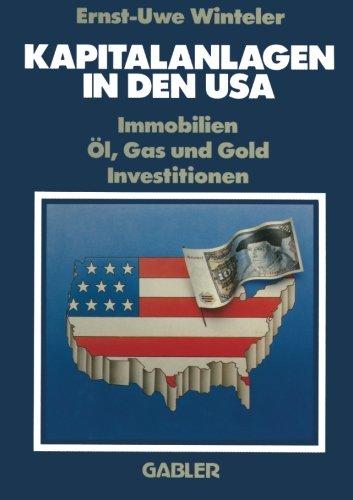 Kapitalanlagen in den USA: Immobilien Öl, Gas und Gold Investitionen