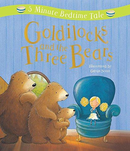 GOLDILOCKS & THE 3 BEARS: 5 Minute Bedtime Tale