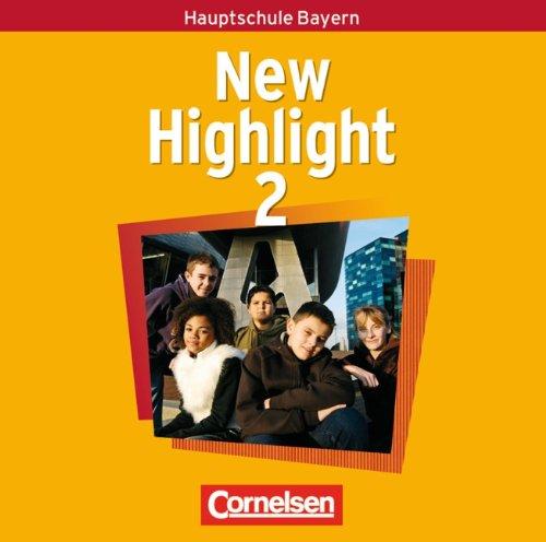 New Highlight - Bayern: Band 2: 6. Jahrgangsstufe - Lieder- und Text-CDs: Texte zum Schülerbuch