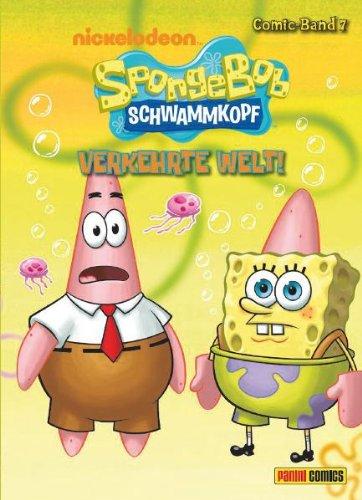 SpongeBob Schwammkopf Comic, Band 7: Verkehrte Welt!