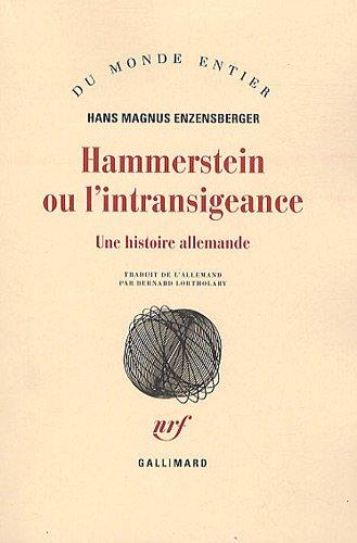 Hammerstein ou L'intransigeance : une histoire allemande