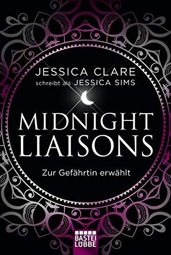 Midnight Liaisons - Zur Gefährtin erwählt: Roman