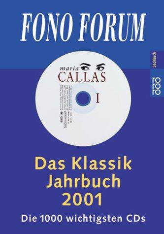 Fono Forum. Das Klassik Jahrbuch 2001