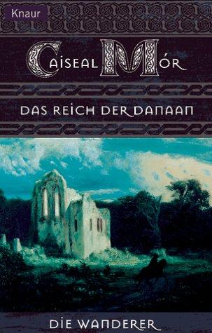 Die Wanderer 04: Das Reich der Danaan