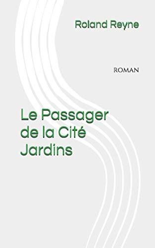 Le passager de la Cité Jardins