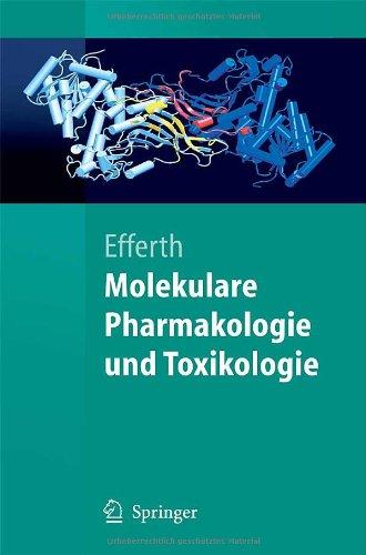 Molekulare Pharmakologie Und Toxikologie: Biologische Grundlagen von Arzneimitteln und Giften (Springer-Lehrbuch) (German Edition)