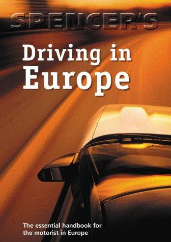 Spencer's Driving in Europe (European Handbook)