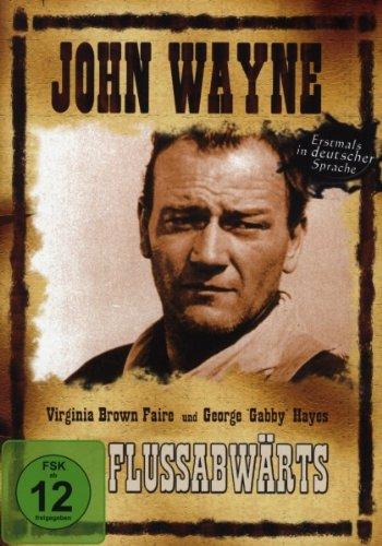 John Wayne - Flussabwärts