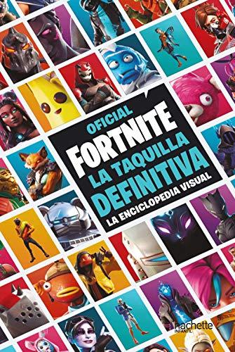 La taquilla definitiva. La enciclopedia visual - Fortnite oficial (Hachette INFANTIL - FORTNITE - Practico)