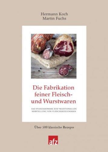 Fabrikation feiner Fleisch- und Wurstwaren