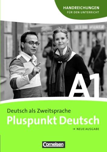 Pluspunkt Deutsch - Neue Ausgabe: A1: Gesamtband - Handreichungen für den Unterricht mit Kopiervorlagen: Handreichungen für den Unterricht mit Kopiervorlagen. Europäischer Referenzrahmen: A1