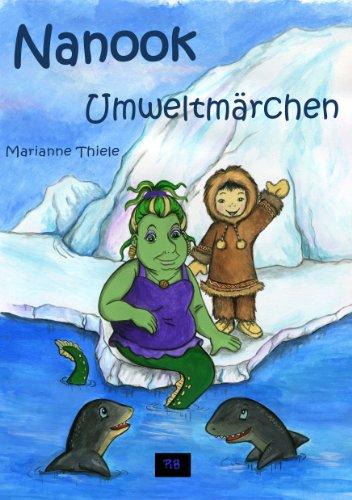 Nanook: Umweltmärchen