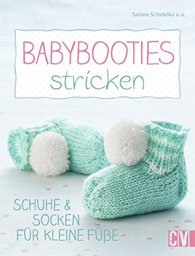 Babybooties stricken: Schuhe & Socken für kleine Füße