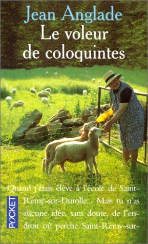 LE VOLEUR DE COLOQUINTES (Terroir)