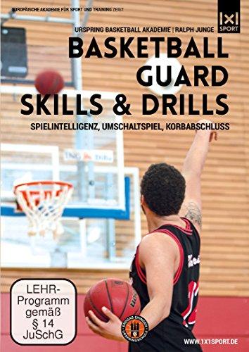 Basketball Guard Skills & Drills - Spielintelligenz, Umschaltspiel, Korbabschlus - Drills für Guards und Point Guards