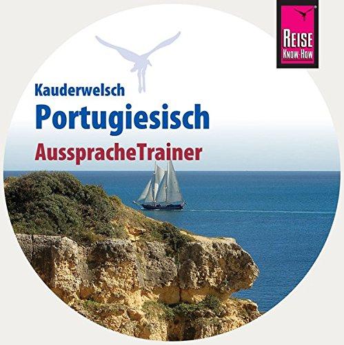 Reise Know-How Kauderwelsch AusspracheTrainer Portugiesisch (Audio-CD): Kauderwelsch-CD