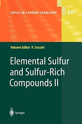 Elemental Sulfur and Sulfur-Rich Compounds Ii (Topics in Current Chemistry, 231, Band 231)