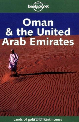 Oman & The United Arab Emirates (Lonely Planet Oman & the United Arab Emirates)