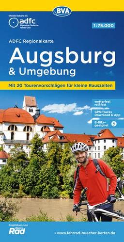 ADFC-Regionalkarte Augsburg und Umgebung, 1:75.000, mit Tagestourenvorschlägen, reiß- und wetterfest, E-Bike-geeignet, GPS-Tracks-Download (ADFC-Regionalkarte 1:75000)