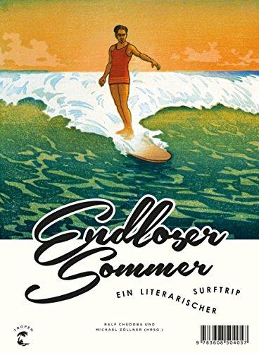 Endloser Sommer: Ein literarischer Surftrip