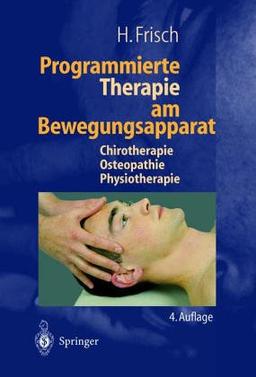 Programmierte Therapie am Bewegungsapparat: Chirotherapie