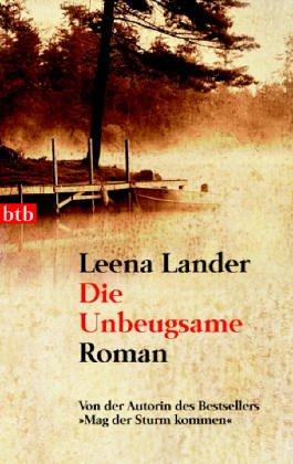 Die Unbeugsame: Roman