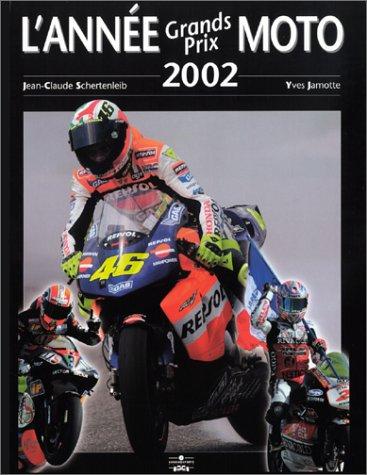 L'année grands prix moto 2002