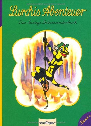 Lurchis Abenteuer 04: Das lustige Salamanderbuch. Sammlung der grünen Einzelhefte Nr. 58-76