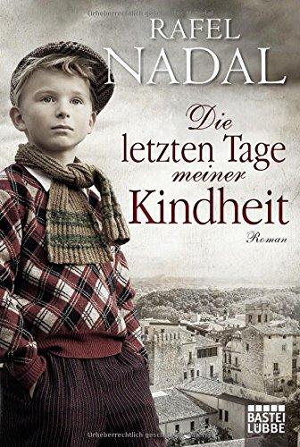 Die letzten Tage meiner Kindheit: Roman