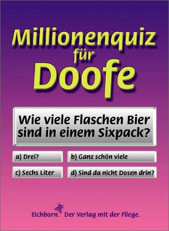 Millionen-Quiz für Doofe.