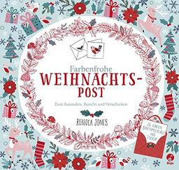 Farbenfrohe Weihnachtspost - Zum Ausmalen, Basteln und Verschicken