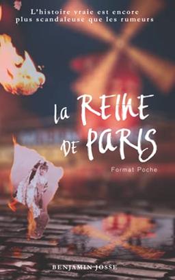 La Reine de Paris – Format poche: L'histoire vraie d'une légende