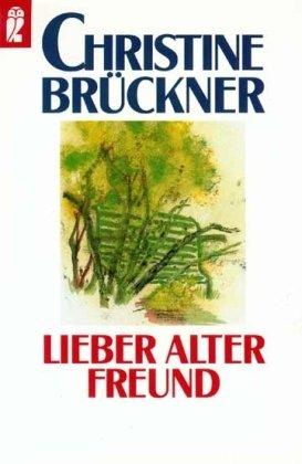 Lieber alter Freund: Briefe