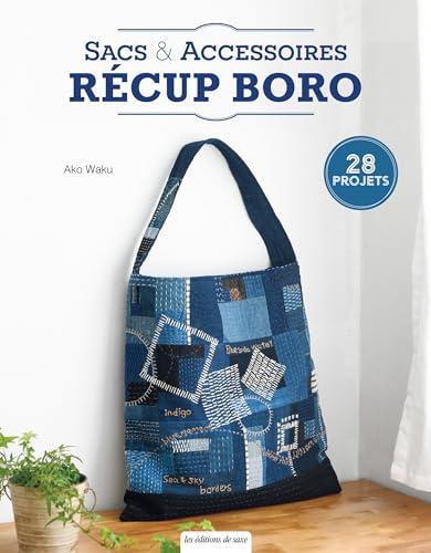 Sacs & accessoires récup boro : 28 projets