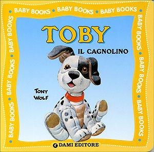 Toby il cagnolino (Nuovi Baby books)