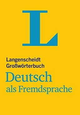 Langenscheidt Großwörterbuch Deutsch als Fremdsprache: Deutsch-Deutsch (Einsprachige Wörterbücher)