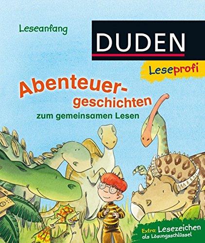 Leseprofi - Abenteuergeschichten: zum gemeinsamen Lesen