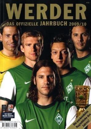 Werder - Das offizielle Jahrbuch 2009/10: Die packendsten Augenblicke des Jahres