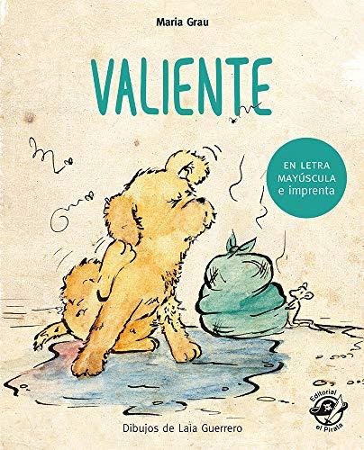 Valiente: Libros para niños de 4 a 6 años (Aprender a leer en letra MAYÚSCULA e imprenta, Band 2)