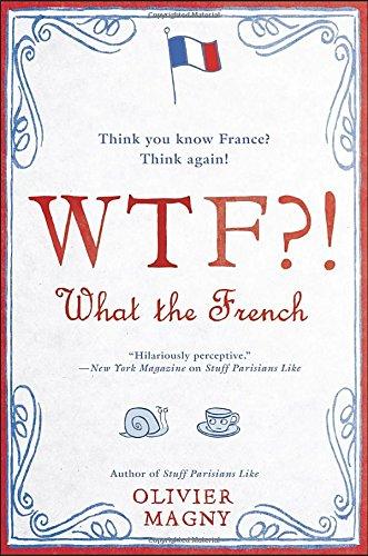 WTF?!: What the French