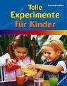 Tolle Experimente für Kinder