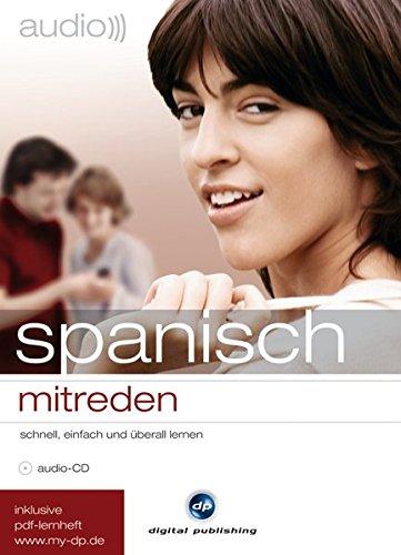 audio mitreden: audio spansich mitreden: schnell, einfach und überall lernen / Audio-CD mit Booklet und PDF-Download