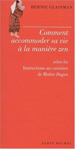 Comment accommoder sa vie à la manière zen