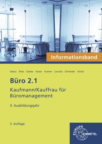 Büro 2.1- Informationsband - 3. Ausbildungsjahr: Kaufmann/Kauffrau für Büromanagement